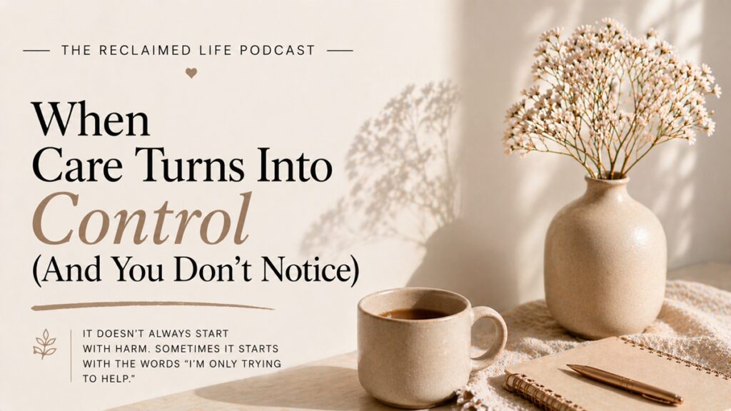 Not all control is obvious. Sometimes it feels like love at first. Discover how to recognize when care becomes control and why it can be so hard to see.