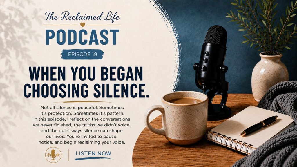 Have you ever replayed a conversation years later and wondered why you never forgot it? In this episode of The Reclaimed Life Podcast, we explore the quiet ways silence becomes familiar and what it means to begin reclaiming your voice. Listen now.